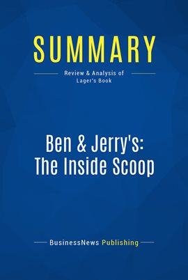 Cover image for Summary: Ben & Jerry's: The Inside Scoop