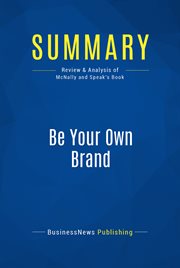 Summary: be your own brand. Review and Analysis of McNally and Speak's Book cover image