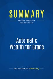 Automatic wealth for grads-- and anyone else just starting out cover image