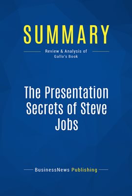 Cover image for Summary: The Presentation Secrets of Steve Jobs