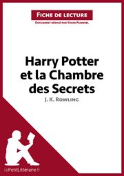 Harry potter et la chambre des secrets de j. k. rowling (fiche de lecture). Résumé complet et analyse détaillée de l'oeuvre cover image