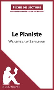 Le pianiste de wladyslaw szpilman (fiche de lecture). Résumé complet et analyse détaillée de l'oeuvre cover image