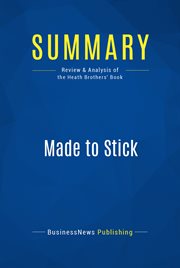 Book summary : Made to stick, why some ideas survive and others die cover image