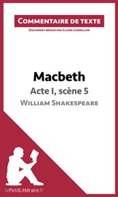 Macbeth de shakespeare - acte i, scène 5. Commentaire de texte cover image