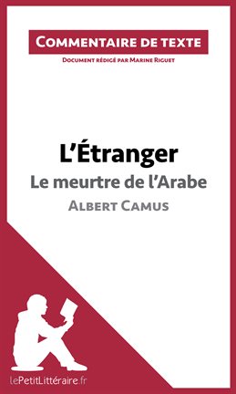 Cover image for L'Étranger - Le meurtre de l'Arabe - Albert Camus (Commentaire de texte)