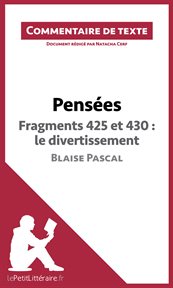 Pensées de blaise pascal - fragments 425 et 430: le divertissement. Commentaire de texte cover image