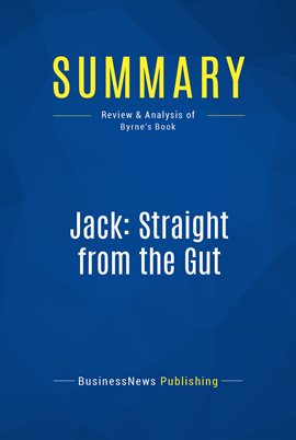 Cover image for Summary: Jack: Straight from the Gut