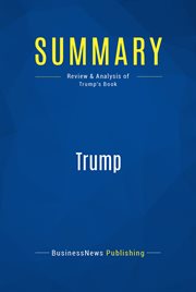 Summary: trump. Review and Analysis of Trump's Book cover image