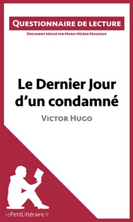 Cover image for Le Dernier Jour d'un condamné de Victor Hugo