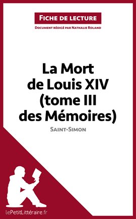 Cover image for La Mort de Louis XIV (tome III des Mémoires) de Saint-Simon (Fiche de lecture)