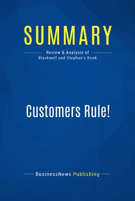 Cover image for Summary: Customers Rule!