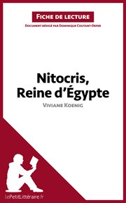 Nitocris, reine d'égypte de viviane koenig (fiche de lecture). Résumé complet et analyse détaillée de l'oeuvre cover image