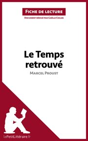 Le temps retrouvé de marcel proust (fiche de lecture). Résumé complet et analyse détaillée de l'oeuvre cover image