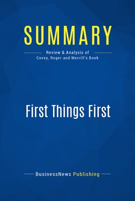 Cover image for Summary: First Things First
