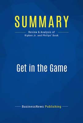 Cover image for Summary: Get in the Game