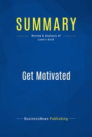 Summary: get motivated. Review and Analysis of Lowe's Book cover image