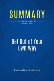 Summary: get out of your own way. Review and Analysis of Cooper's Book cover image