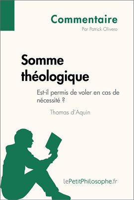 Cover image for Somme théologique de Thomas d'Aquin - Est-il permis de voler en cas de nécessité ? (Commentaire)