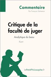 Critique de la faculté de juger : analytique du beau, Kant cover image