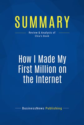 Cover image for Summary: How I Made My First Million on the Internet