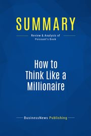 Summary: how to think like a millionaire. Review and Analysis of Poissant's Book cover image