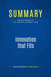 Summary: innovation that fits. Review and Analysis of Lord, Debethizy and Wager's Book cover image