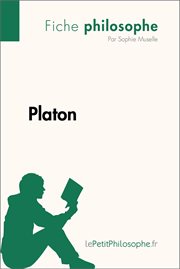 Platon (fiche philosophe). Comprendre la philosophie avec lePetitPhilosophe.fr cover image
