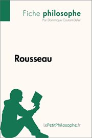 Rousseau (fiche philosophe). Comprendre la philosophie avec lePetitPhilosophe.fr cover image