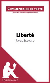 Liberté de paul éluard (commentaire de texte). Document rédigé par Marine Everard cover image