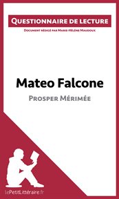 Mateo falcone de prosper mérimée. Questionnaire de lecture cover image