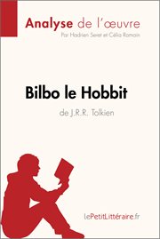 Bilbo le hobbit de j. r. r. tolkien (analyse de l'oeuvre). Résumé complet et analyse détaillée de l'oeuvre cover image