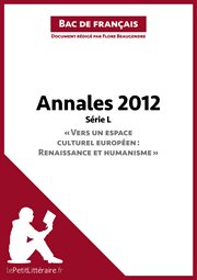 Bac de français 2012 - annales série l (corrigé). Réussir le bac de français cover image