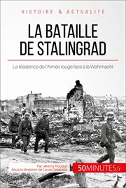 La bataille de Stalingrad : la wehrmacht en déroute face à la tenacité héroïque de l'URSS cover image