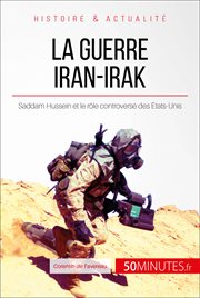 La Guerre Iran-Irak : la pourdrière du Golfe cover image