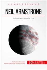 Neil Armstrong et la conquête de l'espace : un homme sur la Lune cover image
