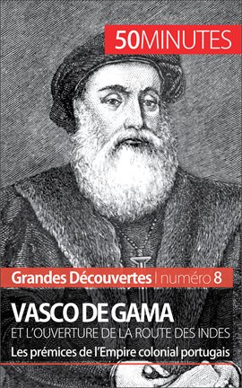 Cover image for Vasco de Gama et l'ouverture de la route des Indes