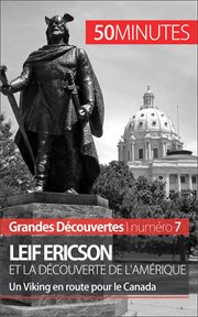 Leif Ericson et la découverte de l'Amérique : un Viking en route pour le Canada cover image