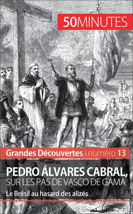 Cover image for Pedro Álvares Cabral, sur les pas de Vasco de Gama