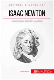 Isaac Newton : La théorie de la gravitation universelle cover image