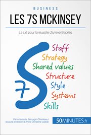 Les 7S McKinsey et le management : Comment gérer son entreprise en 7 étapes-clés? cover image
