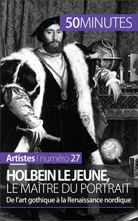 Cover image for Holbein le Jeune, le maître du portrait