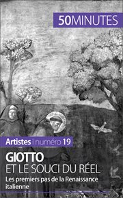 Giotto et le souci du réel : Les premiers pas de la Renaissance italienne cover image