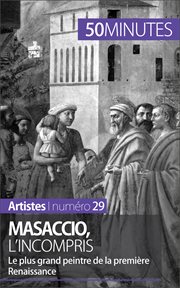 Masaccio, l'incompris : Le plus grand peintre de la première Renaissance cover image