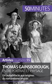 Thomas Gainsborough, entre portrait et paysage : Un autodidacte aux origines du romantisme anglais cover image