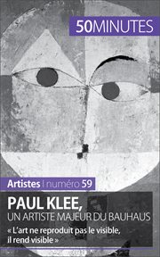 Paul Klee, un artiste majeur du Bauhaus : L'art ne reproduit pas le visible, il rend visible cover image