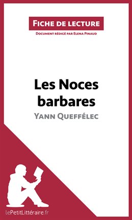 Cover image for Les Noces barbares de Yann Queffélec (Fiche de lecture)
