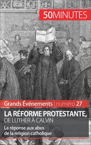La Réforme protestante, de Luther à Calvin cover image