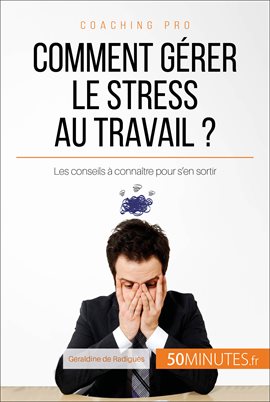 Cover image for Comment gérer le stress au travail ?