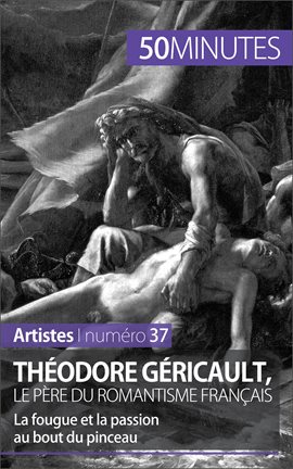 Cover image for Théodore Géricault, le père du romantisme français