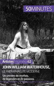 John William Waterhouse, le préraphaélite moderne : un univers de mythes, de légendes et de passions cover image